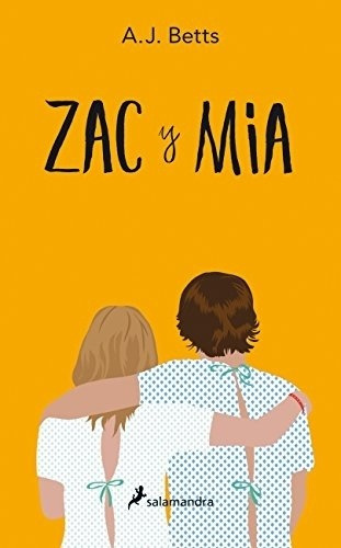 Zac Y Mia, De Betts A.j. Editorial Salamandra, Edición 1 En Español