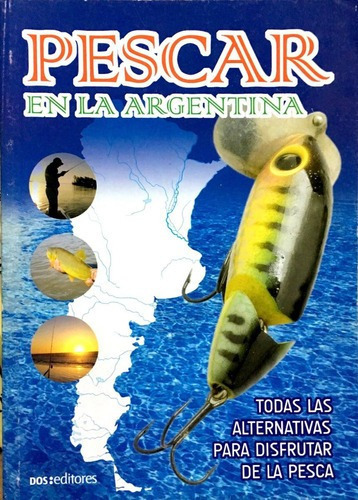 Pescar En Argentina, De Andrada, J.m. Editorial Dos Tintas Editores En Español