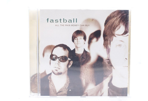 Cd Fastball  All The Pain Money Can Buy . (usa.1998)