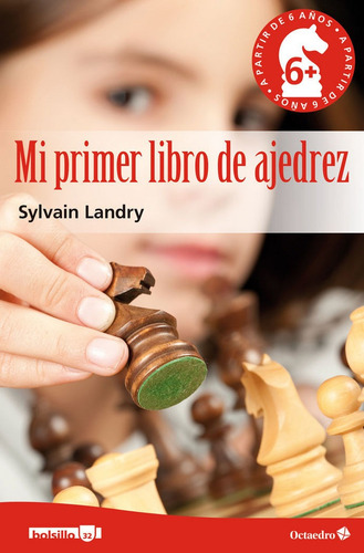 Mi Primer Libro De Ajedrez, De Landry -, Sylvain., Vol. 1. Editorial Editorial Octaedro, S.l., Tapa Blanda En Español