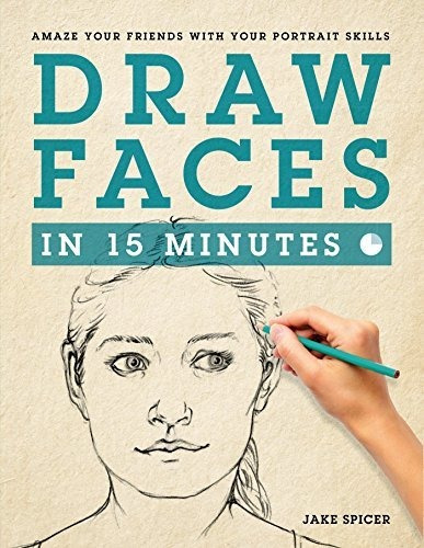 Book : Draw Faces In 15 Minutes How To Get Started In...