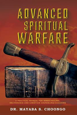 Libro Advanced Spiritual Warfare - Choongo, Mayaba S.