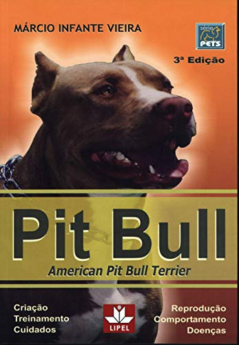 Libro Pit Bull American Pit Bull Terrier De Infante Vieira P