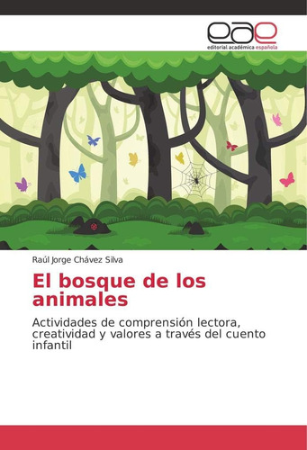 Libro: El Bosque De Los Animales: Actividades De Comprensión