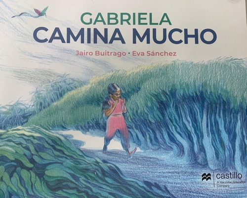 Gabriela Camina Mucho, De Buitrago, Jairo. Editorial Macmillan Castillo Infantil, Tapa Blanda, Edición #01 En Español, 2021