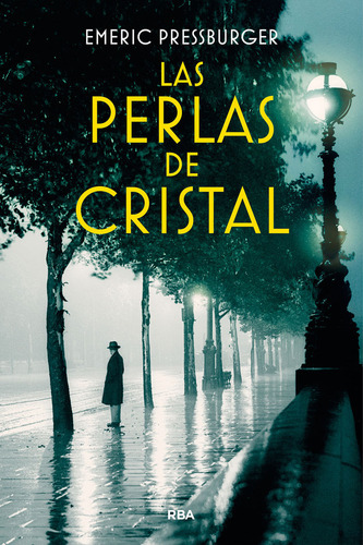 Las Perlas De Cristal, De Pressburger, Emeric. Editorial Rba Libros En Español, 2024