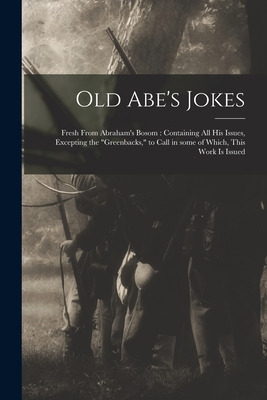 Libro Old Abe's Jokes: Fresh From Abraham's Bosom: Contai...