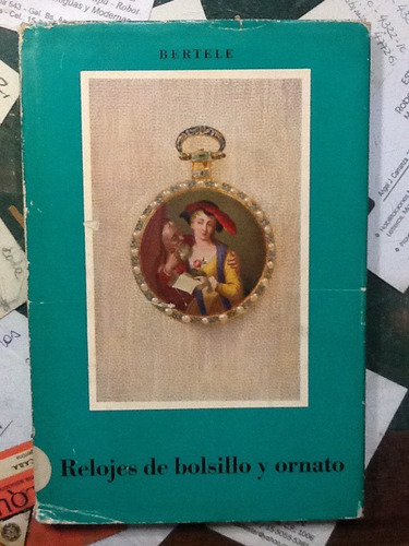 H. Von Bertele. Relojes De Bolsillo Y Ornato