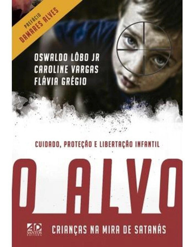 O Alvo | Oswaldo Lôbo Jr, Caroline Vargas E Flávia