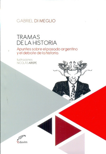 Tramas De La Historia - Gabriel Di Meglio