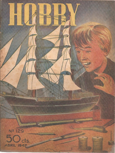 Revista Hobby Nº 129 Abril 1947