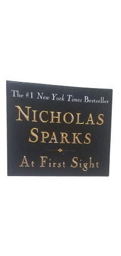 At First Sight Nicholas Sparks En Ingles Autor The Notebook