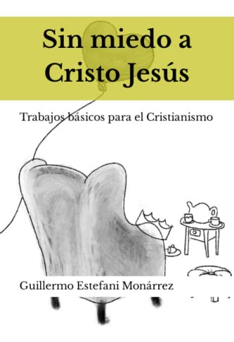 Sin Miedo A Cristo Jesus