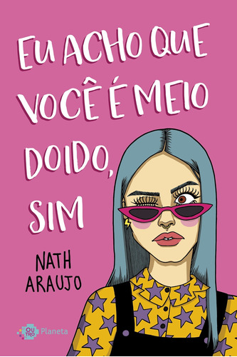 Livro Eu Acho Que Você É Meio Doido, Sim