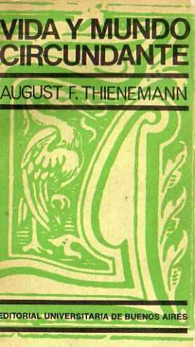 August Thienemann - Vida Y Mundo Circundante