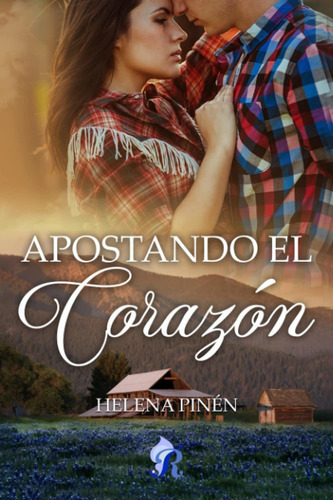 Apostando El Corazón - Helena Pinén - * 