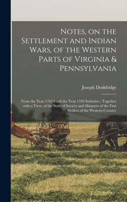 Libro Notes, On The Settlement And Indian Wars, Of The We...
