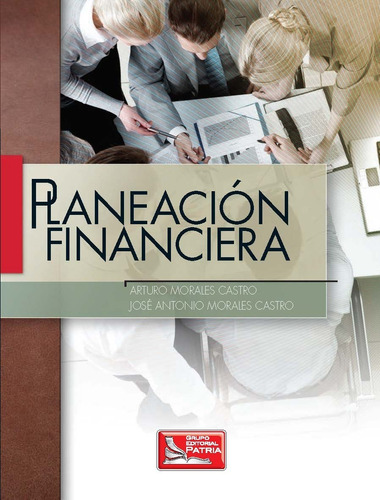 Planeación Financiera Arturo Morales - Antonio Morales