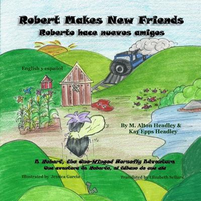 Libro Robert Makes New Friends: Roberto Hace Nuevos Amigo...