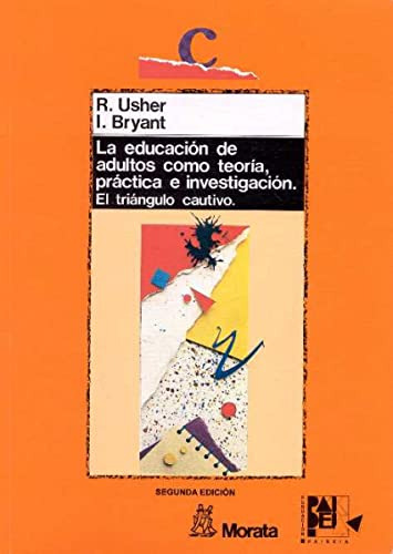 Libro La Educación De Adultos Como Teoría Práctica E Investi