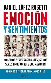 Somos Emocionales Que Razonan Emocion Y Sentimientos   N...