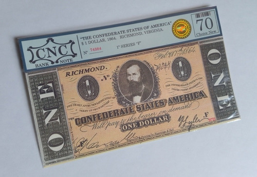 1 Dólar Confederado, Certificado Cnc (facsímil).