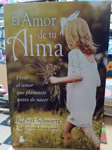 Amor De Tu Alma - Schwartz - Sirio - Nuevo - Devoto 