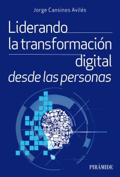 Libro Liderando La Transformación Digital Desde Las Personas