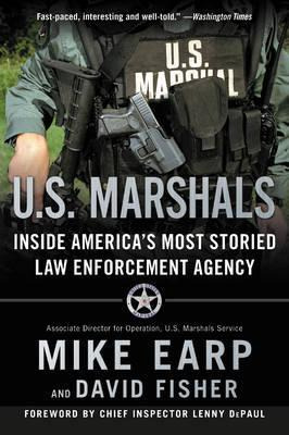 U.s. Marshals : The Greatest Cases Of America's Most Effe...