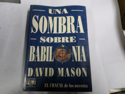 Una Sombra Sobre Babilonia -david Mason 