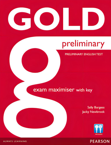 Gold Preliminary Maximiser with Key, de Burgess, Sally. Gold Editorial Pearson English, capa mole em inglês, 2013