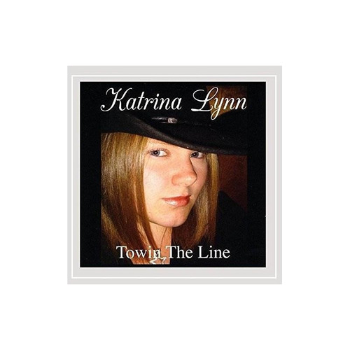 Lynn Katrina Towin The Line Usa Import Cd Nuevo