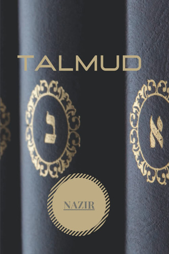 Libro: Talmud- Tratado Nazir: Cábala Y Judaísmo Tapa Blanda