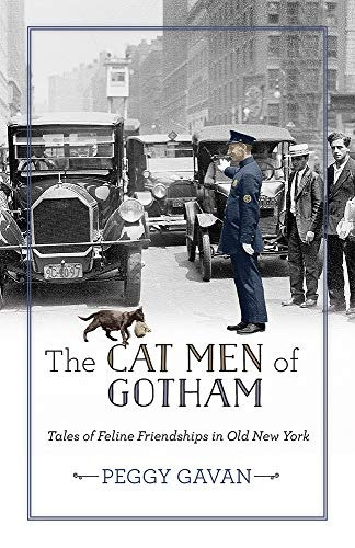 The Cat Men Of Gotham Tales Of Feline Friendships In Old New