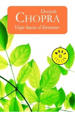 Viaje Hacia El Bienestar (best Seller) - Chopra Deepak (pap