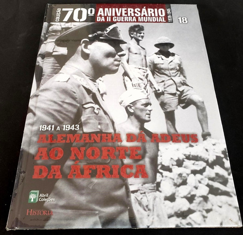 Coleção 70º Aniversário Da Ii Guerra Mundial Vol.18 - Livro