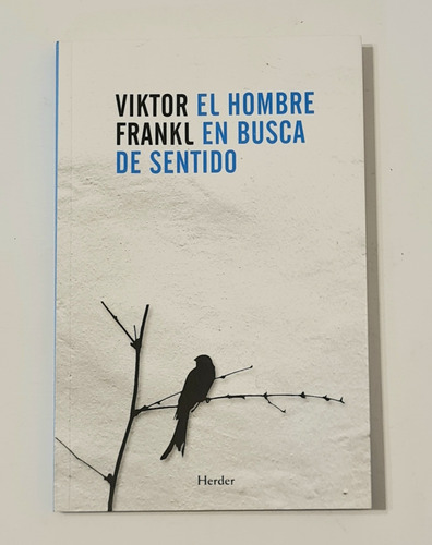 Viktor Frankl El Hombre En Busca De Sentido 