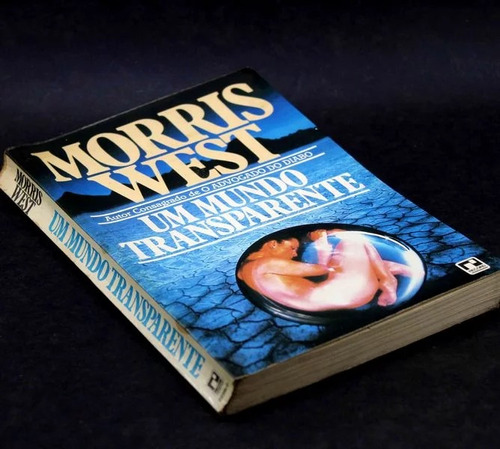 Um Mundo Transparente, Morris West