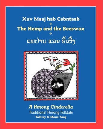 Libro The Hemp And The Beeswax - Ia Moua Yang