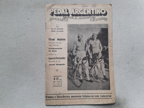 Revista Pedal Argentino Nº 77 - Enero 1950 Ciclismo Muleiro