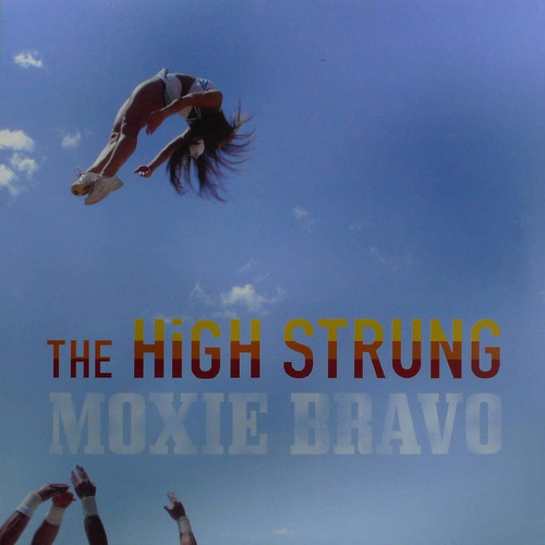 Vinilo: High Strung Moxie Bravo Usa Import Lp Vinilo