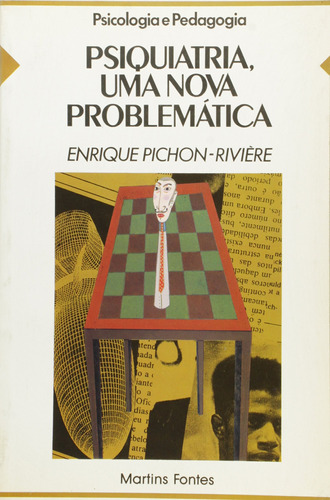 Libro Psiquiatria Uma Nova Problematica De Pichon-riviere En