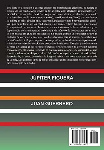 Conductores Electricos (instalaciones Electricas): Primer Libro De Una Serie De Siete, De Figuera, Júpiter., Vol. 1. Editorial Independently Published, Tapa Blanda En Español, 2019