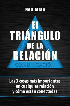 Libro El Tri Ngulo De La Relaci N - Neil Allan