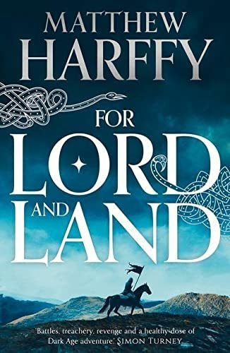 Book : For Lord And Land (the Bernicia Chronicles) - Harffy