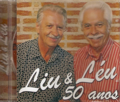 Cd Liu & Léu - 50 Anos De Sucesso