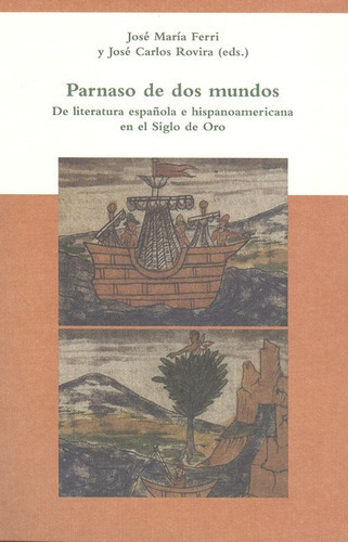 Parnaso De Dos Mundos. De Literatura Española E Hispanoameri