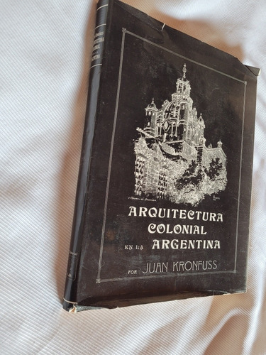 Imagen 1 de 10 de Arquitectura Colonial En Argentina Juan Kronfuss Era