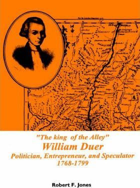 The King Of The Alley William Duer - Robert Francis Jones