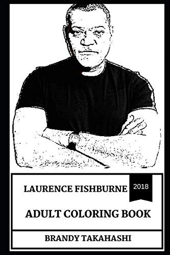 Laurence Fishburne Adult Coloring Book Morpheus From Matrix 